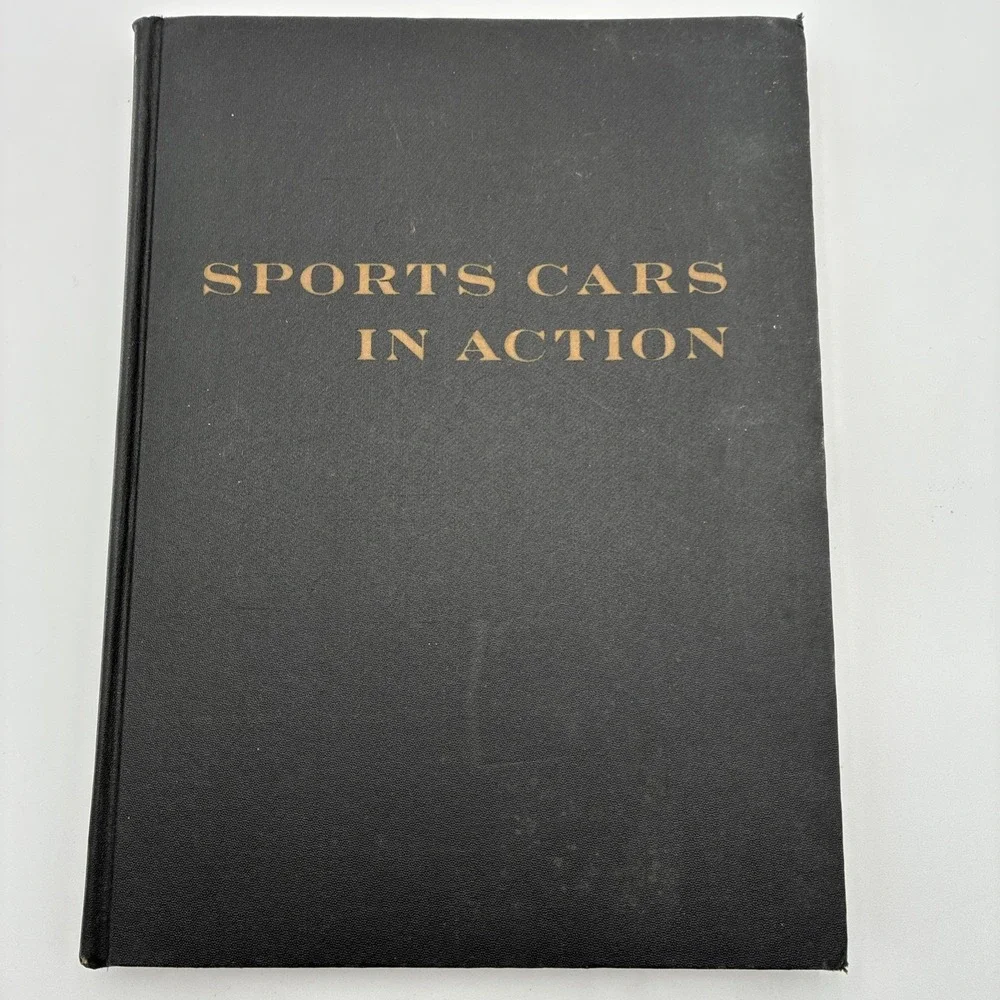 Sports Cars in Action John R Bond 1954 Hardcover 1st Ed Vintage Automotive Book